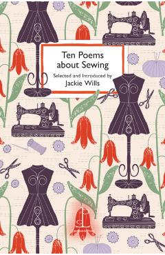 Coperta cărții 'Ten Poems about Sewing -'