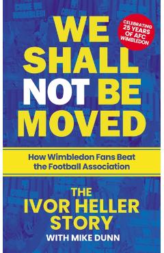 We Shall Not Be Moved - Ivor Heller