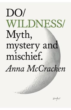 Coperta cărții 'Do Wildness - Anna Mccracken'