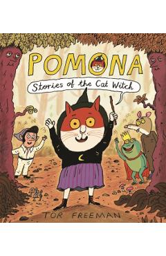 Pomona: Stories of the Cat Witch - Tor Freeman