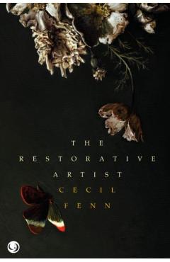 The Restorative Artist - Cecil Fenn
