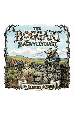 Coperta cărții 'Boggart of Bagwyllydiart - Alison Perry'