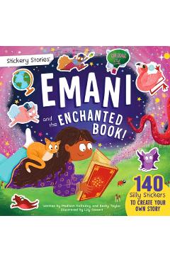 Stickery Stories: Emani and the Enchanted Book - fairytale fantasy adventure sticker activity storybook for 4-8 Year Olds! - Becky|halladay Taylor