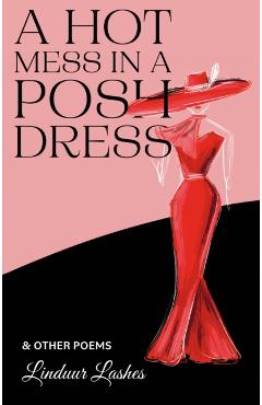 A HOT MESS IN A POSH DRESS - Linduur Lashes
