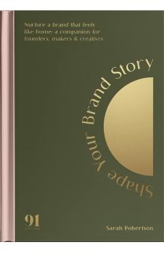 Shape Your Brand Story - Sarah Robertson