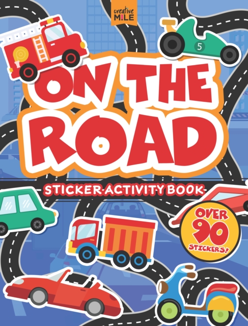 Coperta cărții 'On the Road Sticker Activity Book - Creative Mile'