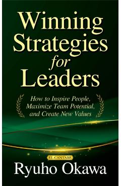 Winning Strategies for Leaders - Ryuho Okawa