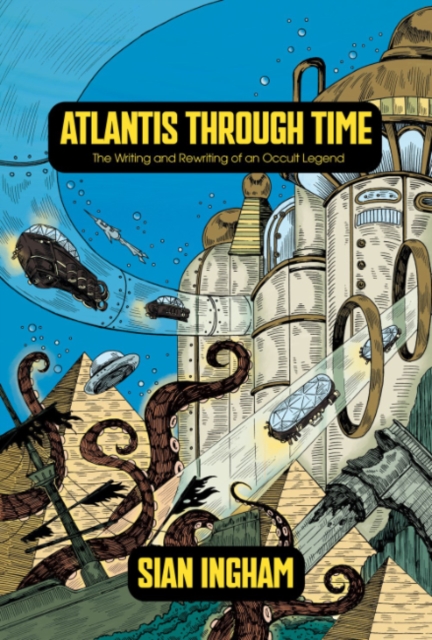 Coperta cărții 'Atlantis Through Time - Sian (sian Ingham) Ingham'
