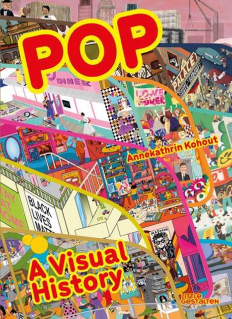 Coperta cărții 'Pop: A Visual History - Annekathrin Kohout'