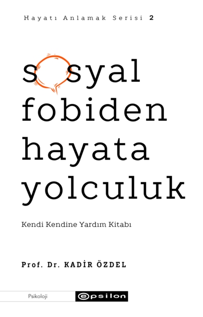 Coperta cărții 'Sosyal Fobiden Hayata Yolculuk (Hayati Anlamak 2) -'