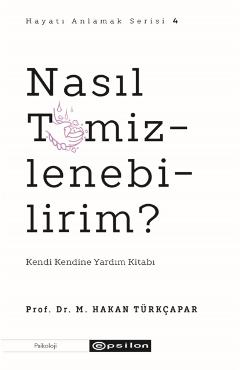 Nasil Temizlenebilirim? (Hayati Anlamak 4) -