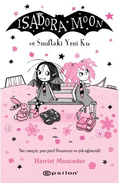 Isadora Moon ve Siniftaki Yeni Kiz -