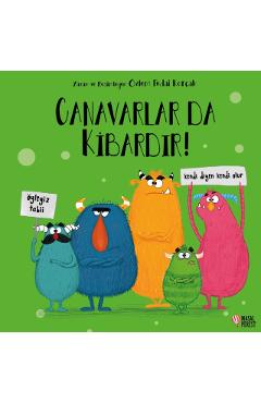 Canavarlar da Kibardir! -