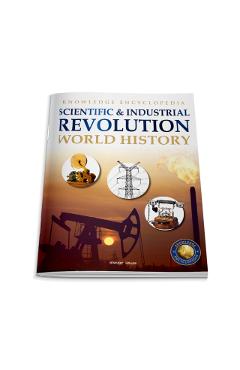 Coperta cărții 'World History - Scientific and Industrial Revolution : Knowledge Encyclopedia For Children -'