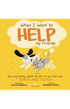 Coperta cărții 'When I Want To Help My Friends - Elisabeth Norton'