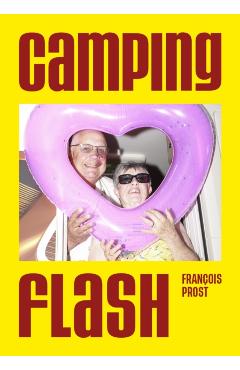 Camping Flash - Francois Prost