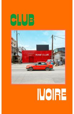 Coperta cărții 'Club Ivoire - Francois Prost'