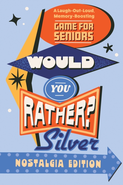 Coperta cărții 'Would You Rather? Silver: Nostalgia Edition -'