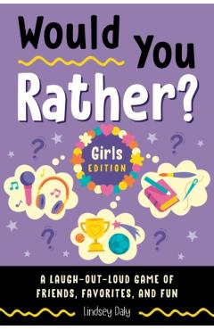 Coperta cărții 'Would You Rather? Girls Edition - Lindsey (lindsey Daly) Daly'