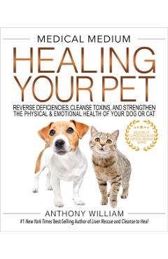 Medical Medium Healing Your Pet - Anthony William