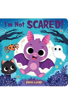 Coperta cărții 'Peek & Pop I'm Not Scared! - Senior Editor Rachel Halpern'
