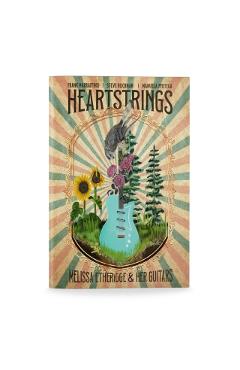 Heartstrings: Melissa Etheridge & Her Guitars - Steve|marraffino Hochman