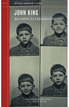 Coperta cărții 'Machine Elves Descending - John King'