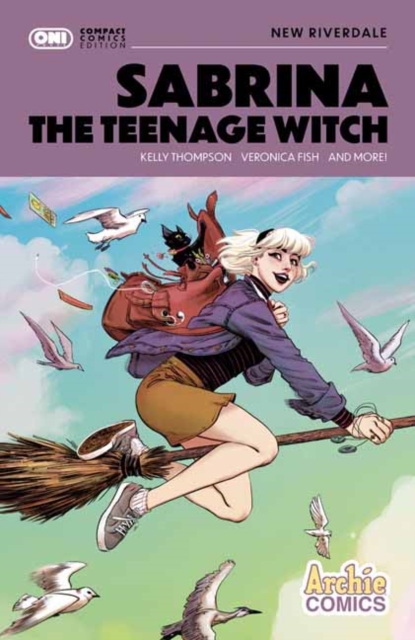 Coperta cărții 'Sabrina the Teenage Witch: New Riverdale Compact Edition - Kelly|fish Thompson'