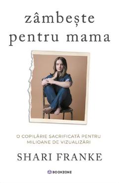 Coperta cărții 'Zâmbește pentru mama - Shari Franke'