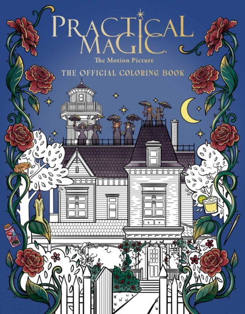 Coperta cărții 'Practical Magic: The Motion Picture: The Official Coloring Book - Cryssy Cheung'