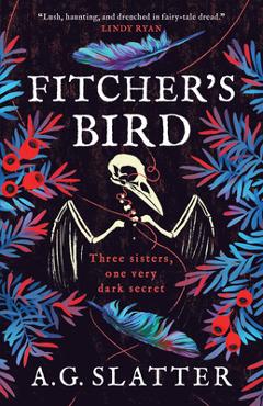 Coperta cărții 'Fitcher's Bird - Angela Slatter'
