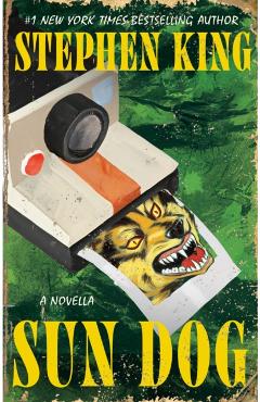 Coperta cărții 'The Sun Dog - Stephen King'
