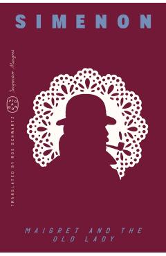 Coperta cărții 'Maigret and the Old Lady (Inspector Maigret) - Georges Simenon'
