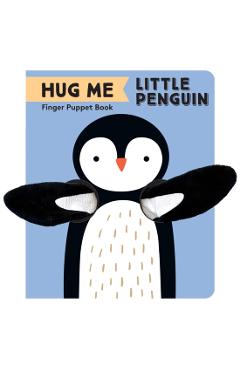 Coperta cărții 'Hug Me Little Penguin: Finger Puppet Book -'