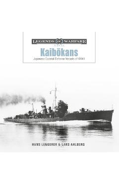Coperta cărții 'Kaibōkans: Japanese Coastal Defense Vessels of WWII - Hans Lengerer'