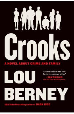 Crooks: A Novel about Crime and Family - Lou Berney