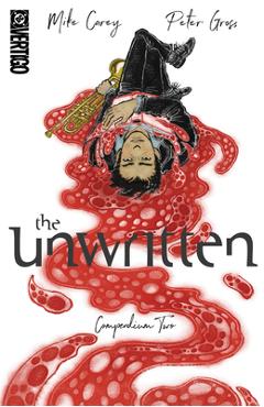 Coperta cărții 'The Unwritten Compendium Two - Mike Carey'