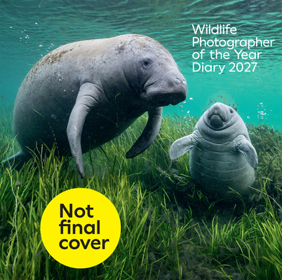 Coperta cărții 'Wildlife Photographer of the Year Diary 2027 - Natural History Museum'