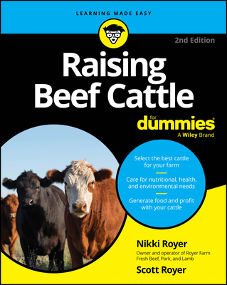Coperta cărții 'Raising Beef Cattle for Dummies - Nikki Royer'
