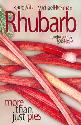 Coperta cărții 'Rhubarb: More Than Just Pies -'