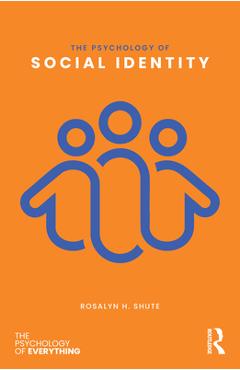 Coperta cărții 'The Psychology of Social Identity - Rosalyn H. Shute'