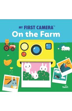 Coperta cărții 'My First Camera: On the Farm - Laurence Jammes'