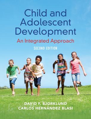 Coperta cărții 'Child and Adolescent Development - David F. Bjorklund'