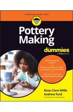 Coperta cărții 'Pottery Making for Dummies - Rosa-clare Willis'