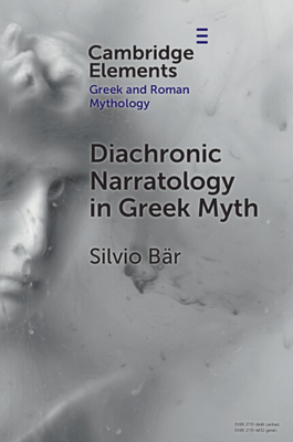 Coperta cărții 'Diachronic Narratology in Greek Myth - Silvio Bar'