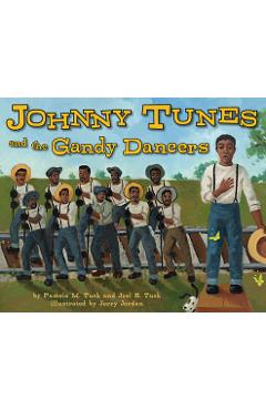 Coperta cărții 'Johnny Tunes and the Gandy Dancers - Pamela M. Tuck'