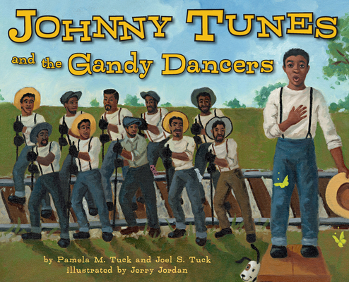 Coperta cărții 'Johnny Tunes and the Gandy Dancers - Pamela M. Tuck'
