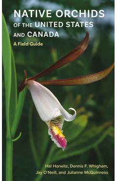 Coperta cărții 'Native Orchids of the United States and Canada: A Field Guide - Hal Horwitz'