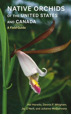 Coperta cărții 'Native Orchids of the United States and Canada: A Field Guide - Hal Horwitz'