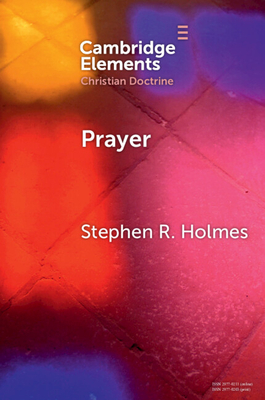 Coperta cărții 'Prayer - Stephen R. Holmes'